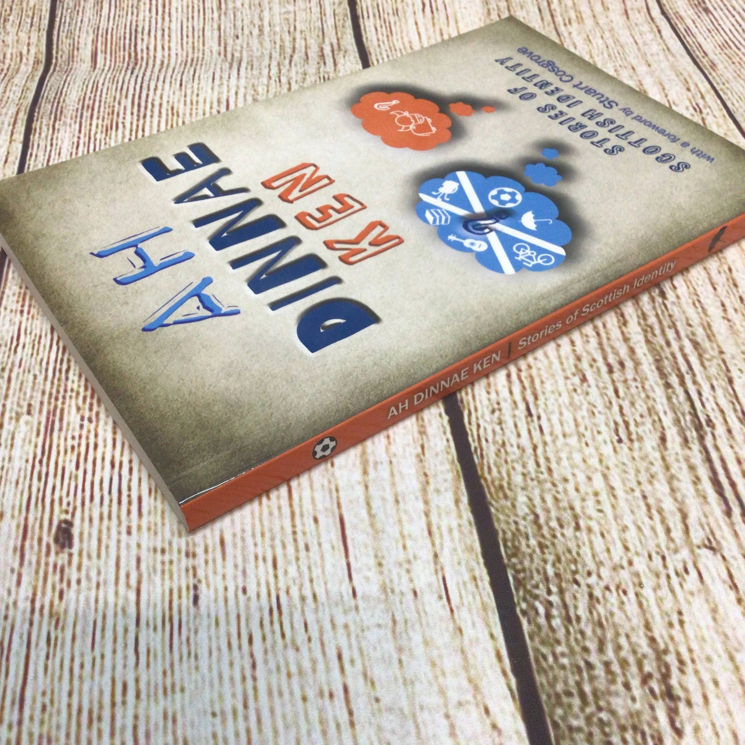 Ah Dinnae Ken; Stories of Scottish Identity by Stuart Cosgrove (2014) - Image 4