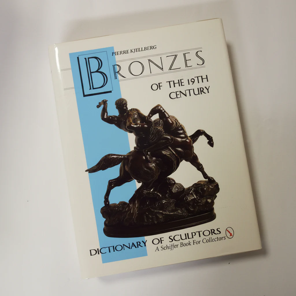 Bronzes of the 19th Century by Pierre Kjellberg - Dictionary of Sculptors rare hardback book