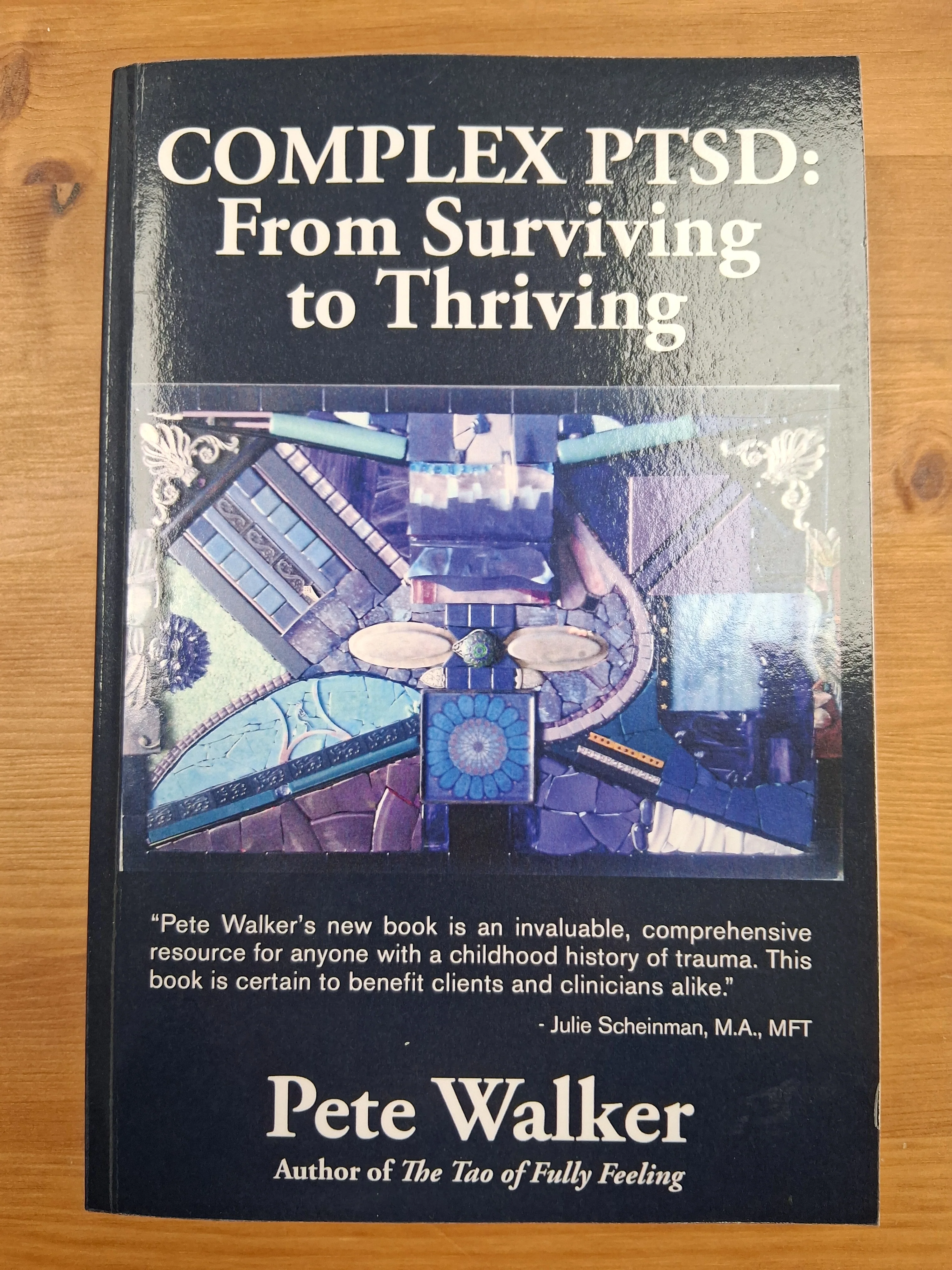 Complex PTSD From Surviving To Thriving Soft Back Book By Pete Walker