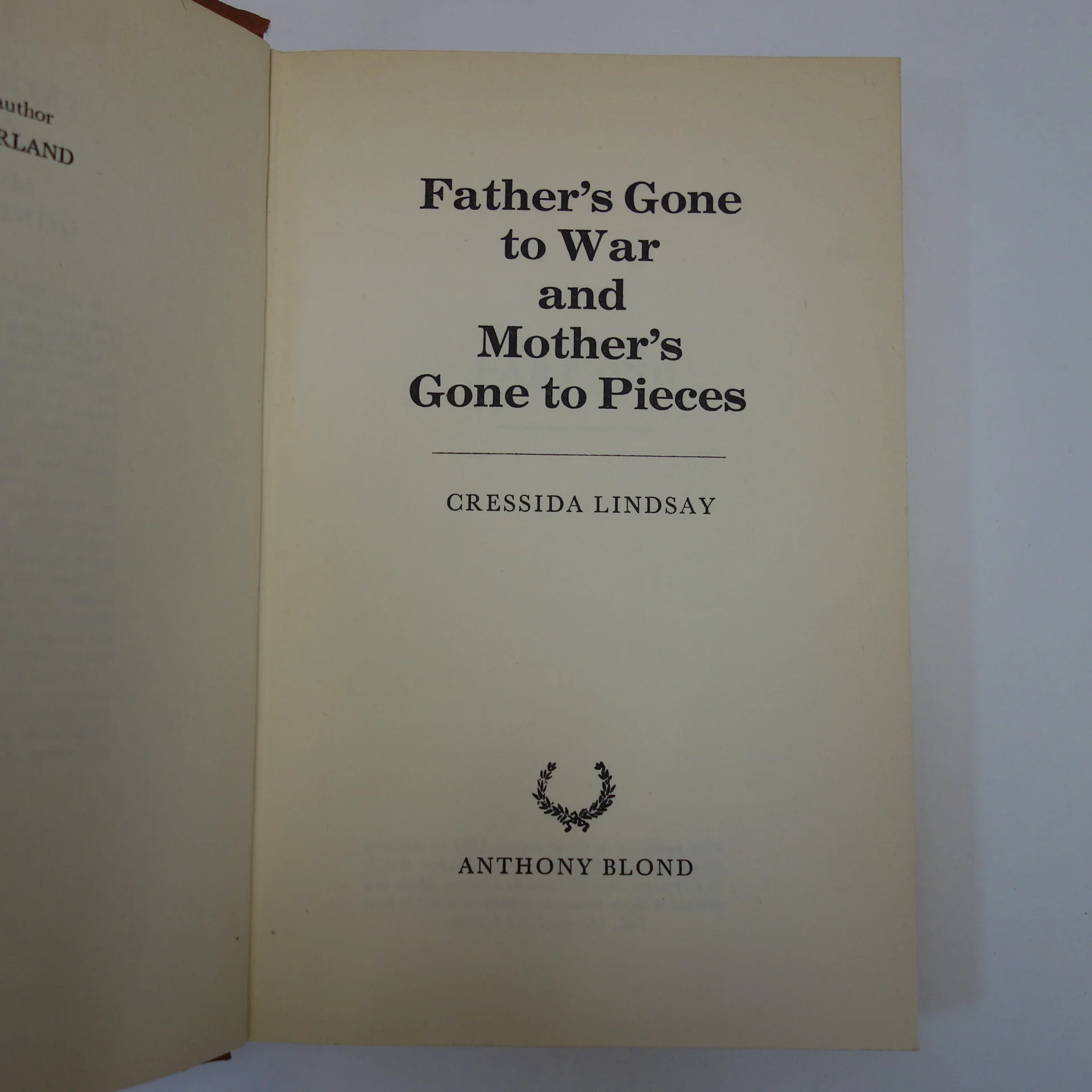 Father's gone to war & Mother's gone to pieces by Cressida Lindsay - Rare first edition hardback book - Image 2