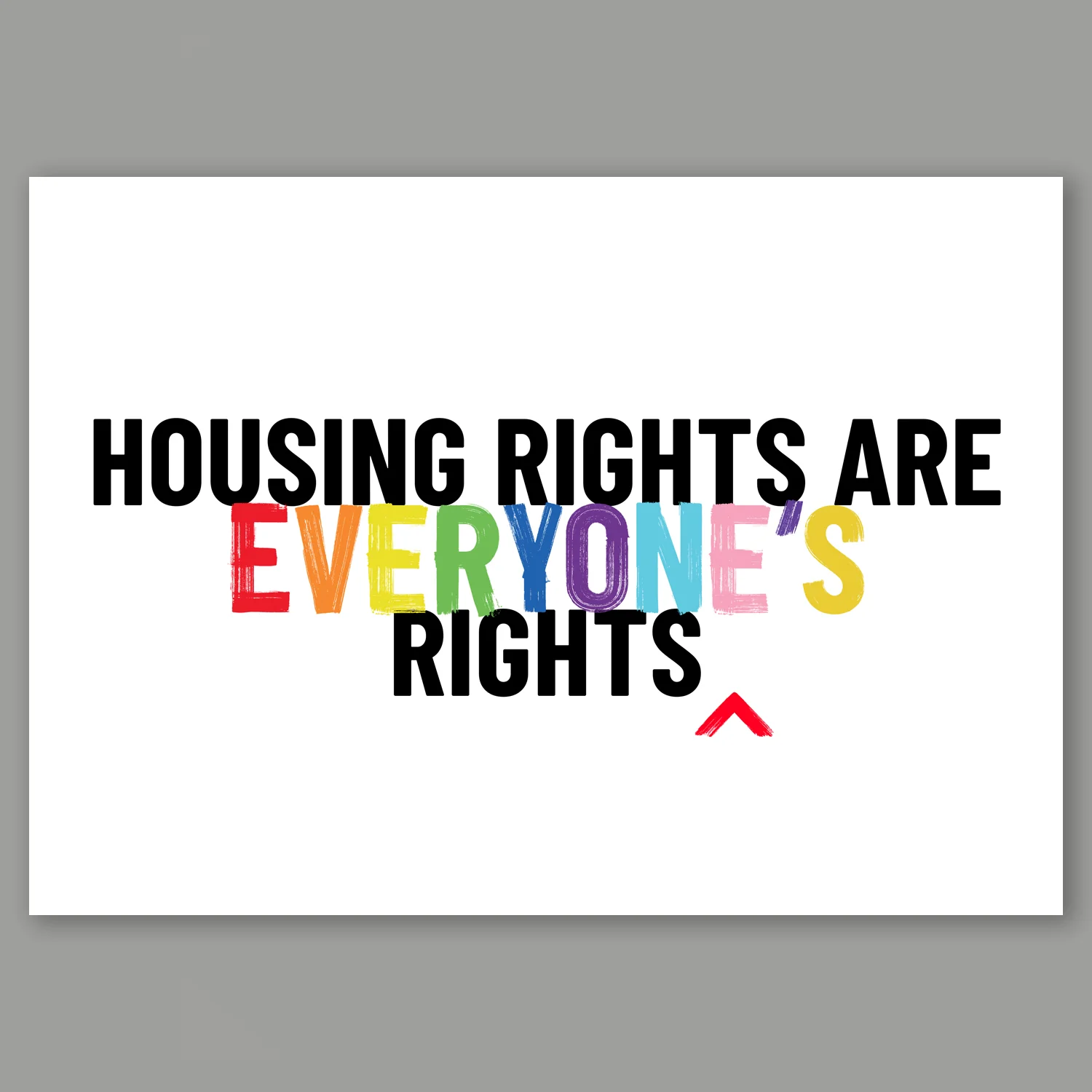 Housing Rights Are Everyone's Rights A3 Art Print