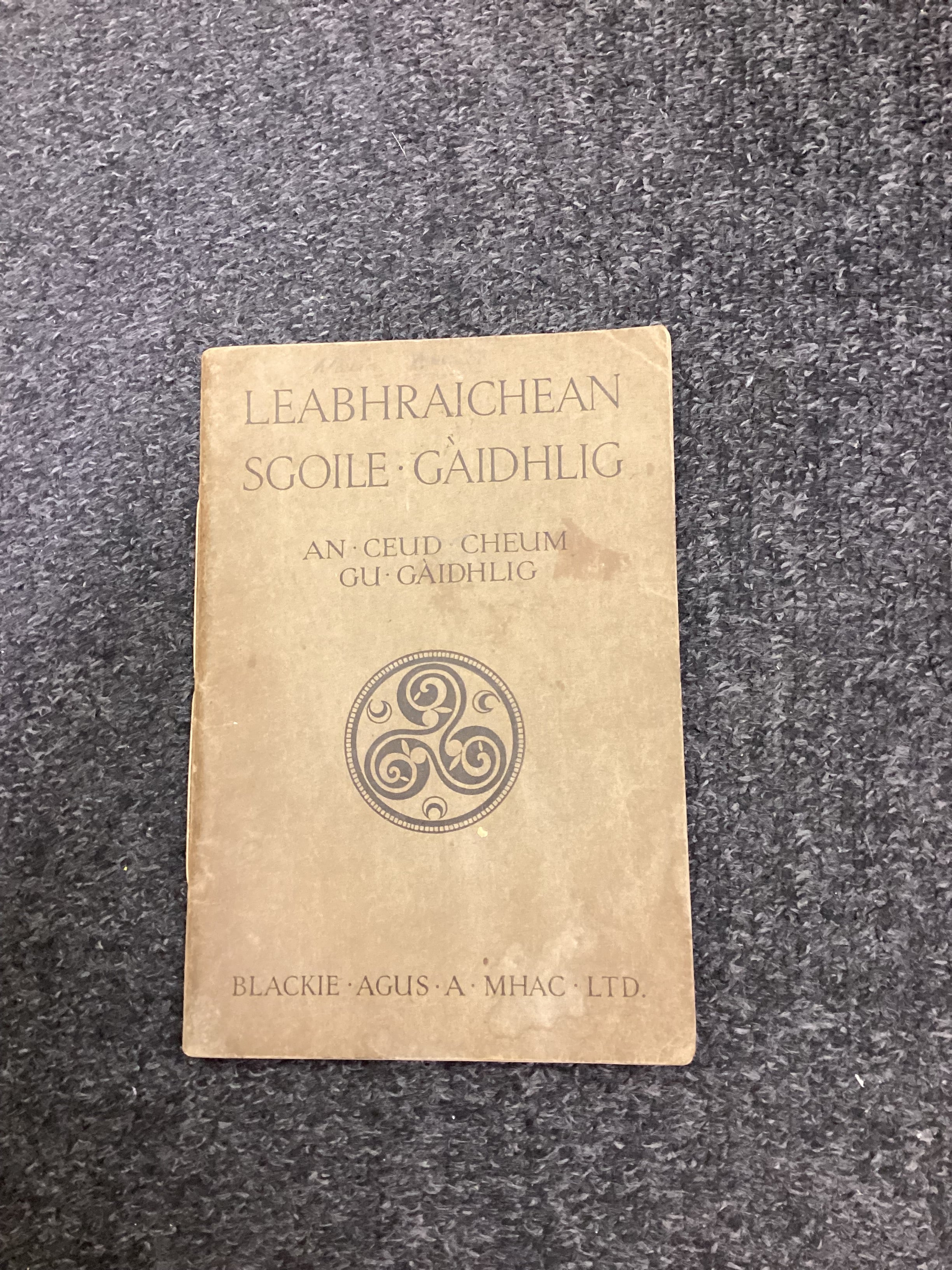 Leabhraichean Sgoile GĂ idhlig: An Ceud Cheum gu GĂ idhlig