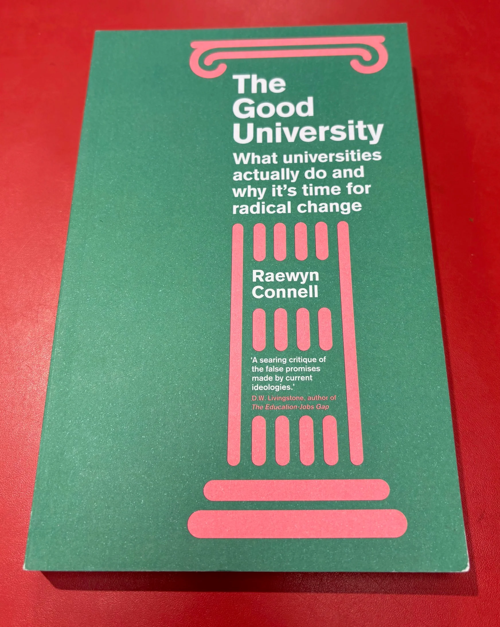 The Good University by Raewyn Connell