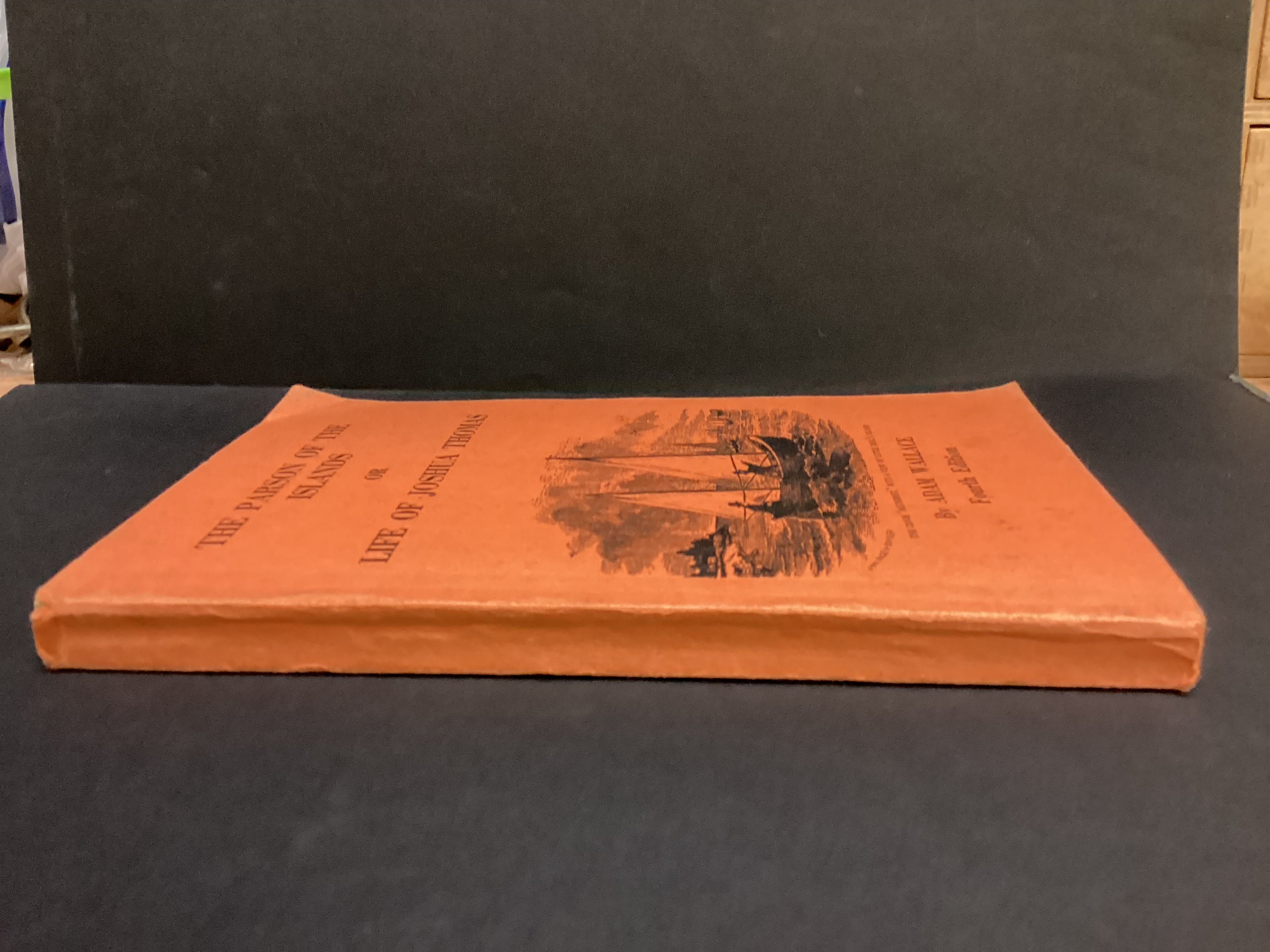 The Parson of the Islands: Life of Joshua Thomas (1920) by Adam Wallace Fourth Edition - Image 3